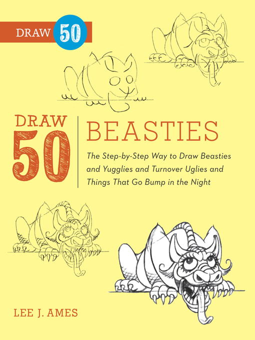 Title details for Draw 50 Beasties by Lee J. Ames - Available